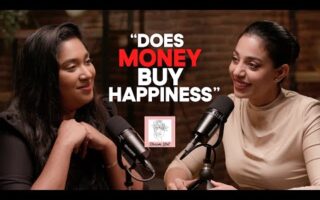 The Truth About Money and Happiness with Dr Sana Sajan